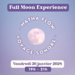 Full Moon Experience - Hatha flow et voyage sonore