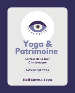 Yoga & Patrimoine - Sunset - Tour Charlemagne